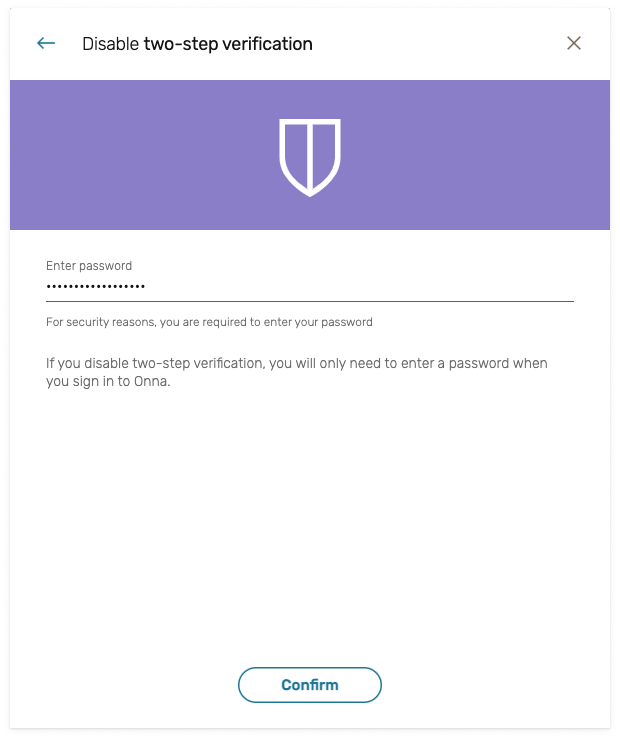 Enter your password to disable two-step verification, then click Confirm